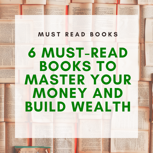 6 Must-Read Books to Master Your Money and Build Wealth
